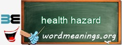 WordMeaning blackboard for health hazard